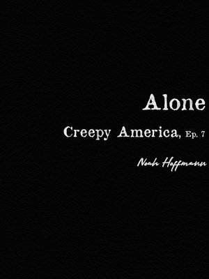 cover image of Creepy America, Episode 7